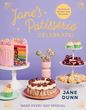 Hardcover Jane's Patisserie Celebrate!: Bake Every Day Special Book