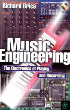 Paperback Music Engineering: The Electronics of Playing and Recording Book