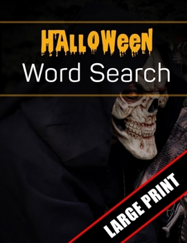 Paperback Halloween Word Search Large Print: 96 Word Search Activities for Everyone (Holiday Word Search) [Large Print] Book