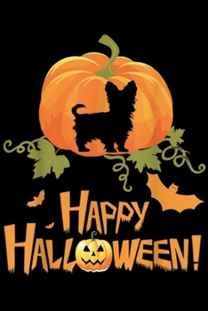 Happy Hallween: Yorkshire Terrier In Pumpkin Happy Halloween  Journal/Notebook Blank Lined Ruled 6x9 100 Pages
