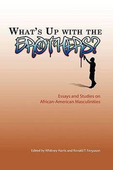 Paperback What's Up with the Brothers? Book