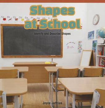 Paperback Shapes at School: Identify and Describe Shapes Book