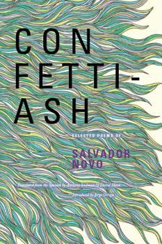 Paperback Confetti-Ash: Selected Poems of Salvador Novo Book