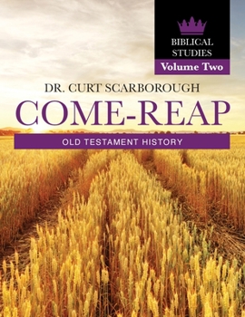 Paperback Come - Reap Biblical Studies Vol. 2: Old Testament History Book