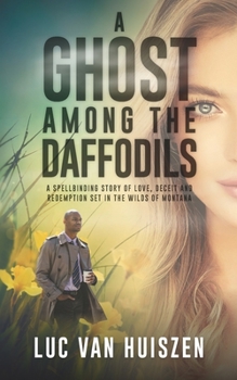 Paperback A Ghost Among the Daffodils Book