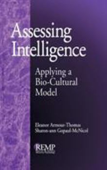 Hardcover Assessing Intelligence: Applying a Bio-Cultural Model Book