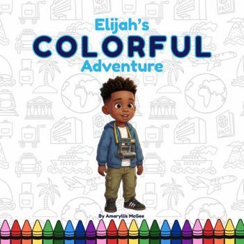 Paperback Elijah's Colorful Adventure Book
