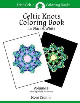 Paperback Celtic Knots Coloring Book in Black & White: Volume 2 Book