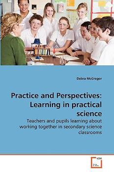 Paperback Practice and Perspectives: Learning in practical science Book