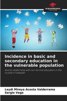 Paperback Incidence in basic and secondary education in the vulnerable population Book