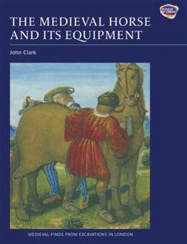 Paperback The Medieval Horse and Its Equipment, c.1150-c.1450 Book