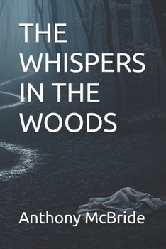 Paperback The Whispers in the Woods Book