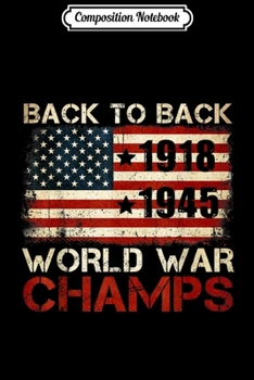 Paperback Composition Notebook: Back To Back Wolrd War Champs Journal/Notebook Blank Lined Ruled 6x9 100 Pages Book