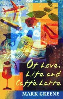 Paperback Of Love, Life and Caffe Latte Book
