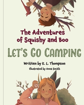 Paperback Let's Go Camping: The Adventures of Squishy and Boo Book