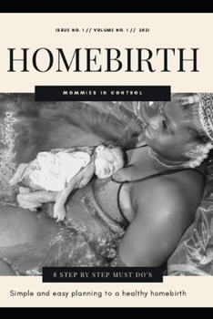 Paperback Homebirth: 8 simple steps to planning a Homebirth Book