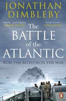 Paperback The Battle of the Atlantic: How the Allies Won the War Book