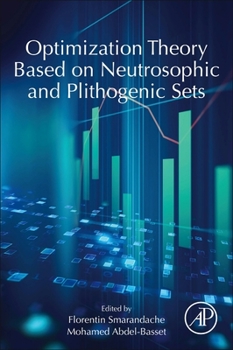 Paperback Optimization Theory Based on Neutrosophic and Plithogenic Sets Book