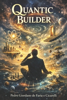 QUANTIC BUILDER (PEDRO CICARELLI) (Portuguese Edition)