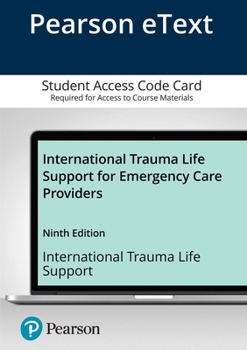 Printed Access Code International Trauma Life Support for Emergency Care Providers Book