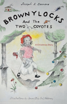 Paperback Brownylocks and the Two Coyotes (A Christmas Story): The GPS Device Book