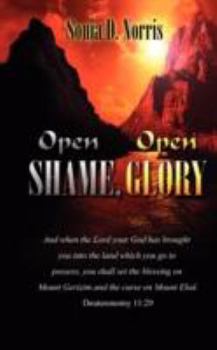 Paperback Open Shame, Open Glory Book