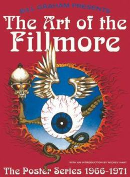 The Art of the Fillmore: The Poster book by Bill Graham