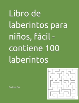 Paperback Libro de laberintos para niños, fácil - contiene 100 laberintos [Spanish] Book