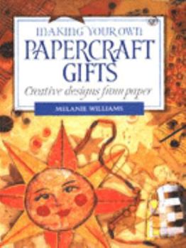 Paperback Making Your Own Papercraft Gifts: Creative Designs from Paper Book