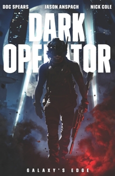 Paperback Dark Operator: A Military Science Fiction Special Forces Thriller Book