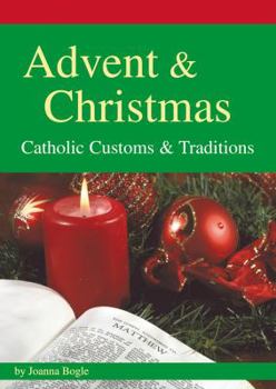 Paperback Advent & Christmas: Catholic Customs and Traditions Book