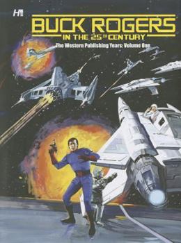 Hardcover Buck Rogers in the 25th Century: The Western Publishing Years Volume 1 Book