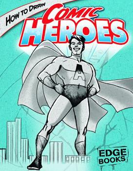 Hardcover How to Draw Comic Heroes Book