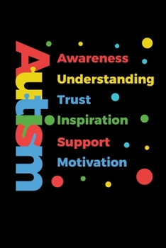 Paperback Autism: Journal / Notebook / Diary Gift - 6"x9" - 120 pages - White Lined Paper - Matte Cover Book