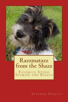 Paperback Razzmataz from the Shazz: Favorite Steno Stories and Essays Book