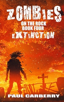 Paperback Zombies on the Rock: Extinction Book