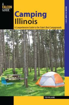 Paperback Camping Illinois: A Comprehensive Guide to the State's Best Campgrounds Book