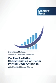 Paperback On The Radiation Characteristics of Planar Printed UWB Antennas Book