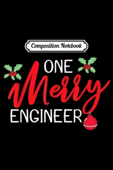 Paperback Composition Notebook: Engineer Christmas Day Merry Gift Journal/Notebook Blank Lined Ruled 6x9 100 Pages Book