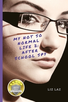 Paperback My Not So Normal Life 2: After-School Spy Book