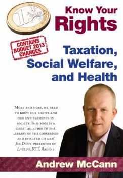 Paperback Know Your Rights 2013: Taxation, Social Welfare and Health Book