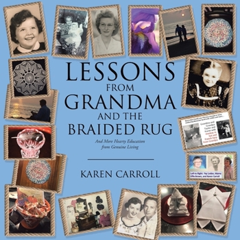 Paperback Lessons From Grandma and the Braided Rug: And More Hearty Education from Genuine Living Book
