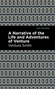 Hardcover A Narrative of the Life and Adventure of Venture Book