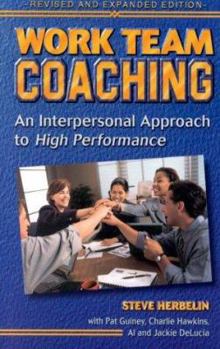 Paperback Work Team Coaching: An Interpersonal Approach to High Performance Book