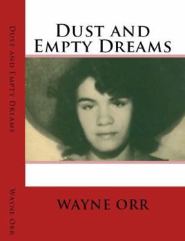 Paperback Dust and Empty Dreams Book