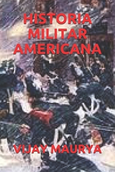 Paperback Historia Militar Americana [Spanish] Book