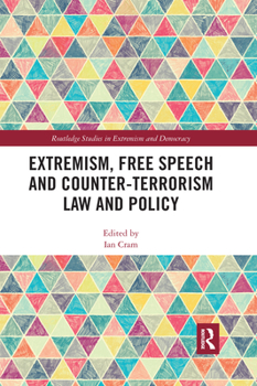 Paperback Extremism, Free Speech and Counter-Terrorism Law and Policy Book