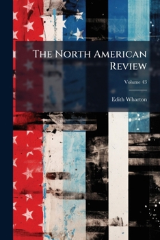 Paperback The North American Review; Volume 43 Book