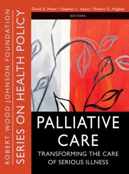 Paperback Palliative Care: Transforming the Care of Serious Illness Book