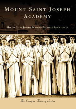 Mount Saint Joseph Academy - Book  of the Campus History
